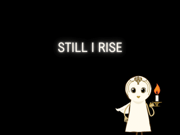 Nova Is Lost character looking forward, holding a candle in front of her on a black background alongside the words "Still I rise"